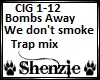 We dont smoke trap mix