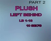 PLUSH LEFT BEHIND PRT 2