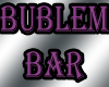 bublem bar