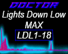 Lights Down Low   MAX