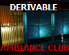 DERIV AMBIANCE CLUB  NEW