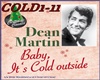 Baby Its Cold Outside