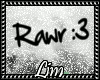 Rawr :3 Head Sign *Lim
