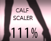 Calf Scaler 111%