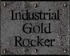Industrial Rocker Gold#1