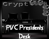 PVC Presidents Desk