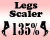 LEGS Scaler 135%