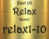 Relax Remix Part 1/2