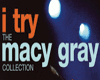 MACY GRAY - I TRY 
