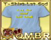 QMBR T-Shirt Let Go