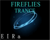 TRANCE-FIREFLIES