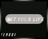 [88]!Get Your Life_black