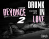 Beyoncé-Drunk In Love2