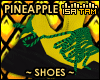 ! PINEAPPLE Shoes #1