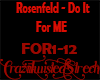 Rosenfeld - Do It For Me