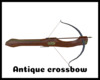 *Antique Crossbow