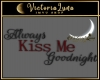 Always kiss me Wall