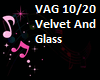 VELVERT AND GLASS