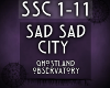 {SSC} Sad Sad City