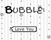 Love You (Bubble)