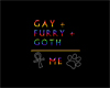 Gay, Goth, Furry = ME!