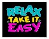 Take it Easy Sign