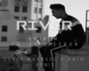 RIVER | Conor x Anth