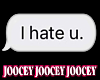 "I hate u." Text Prtcls
