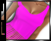 DL~ Fringe Sexy Pink