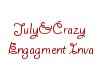 July&Crazy"s Engagement