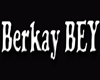 NK | Berkay BEY