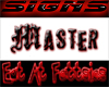 Red/Black Master Sign