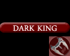 Dark King Tag