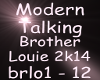 Brother Louie 2k14