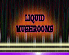 Liquid Mushrooms
