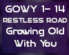 RestlessRoad Growing Old