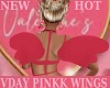 HOT VDAY PINKK WINGS