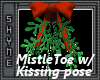 MistleToe *Kiss*
