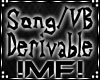 !MF! Song/VB Derivable