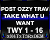 !NTD TAKE WHAT YOU WANT