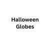 Halloween Globes