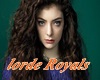 NEW LORDE ROYALS