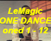 LeMagic-One Dance