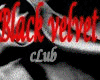 BLACK VELVET Dance club*