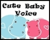 CuTe Baby Voice [WIR]