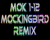 Mockingbird rmx