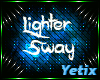 Lighter Sway