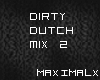 Dirty dutch mix 2