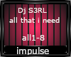 Dj S3rl -all that i need