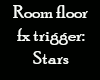 Room floor star fx